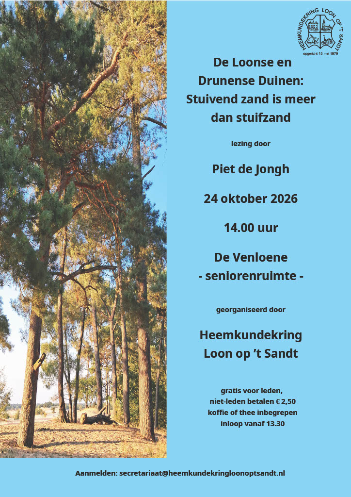 Zaterdag 24 oktober lezing: "De Loonse en Drunense Duinen: Stuivend zand is meer dan stuifzand" 2026 10 24 lezing loonse en drunen piet de jongh poster